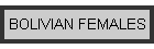 BOLIVIAN FEMALES